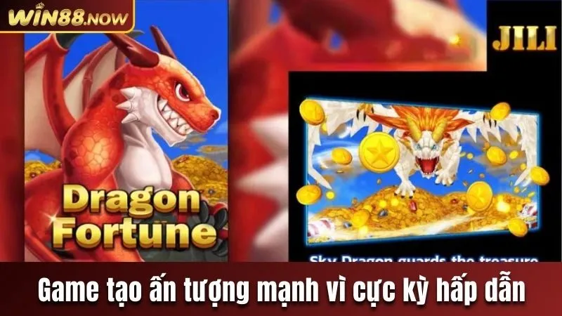 Game tạo ấn tượng mạnh vì cực kỳ hấp dẫn
