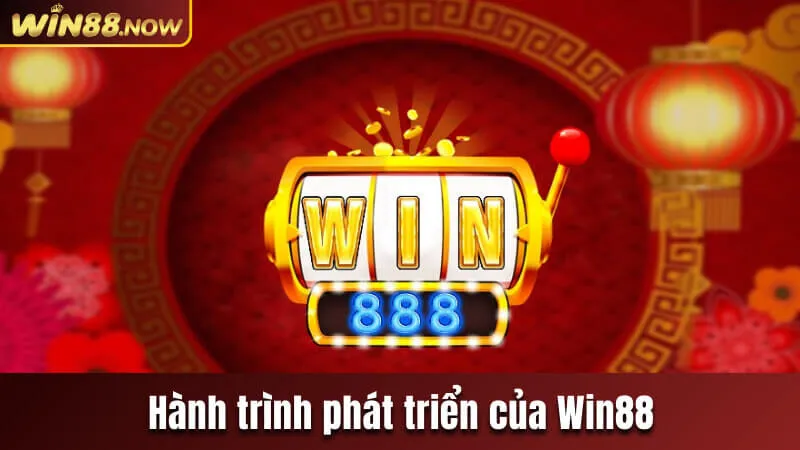 hanh-trinh-phat-trien-cua-thuong-hieu-win88