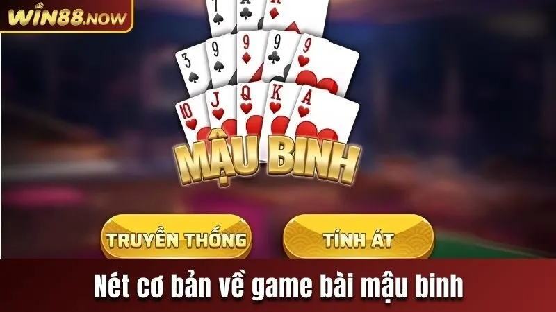 Thông tin cơ bản về game bài Mậu Binh